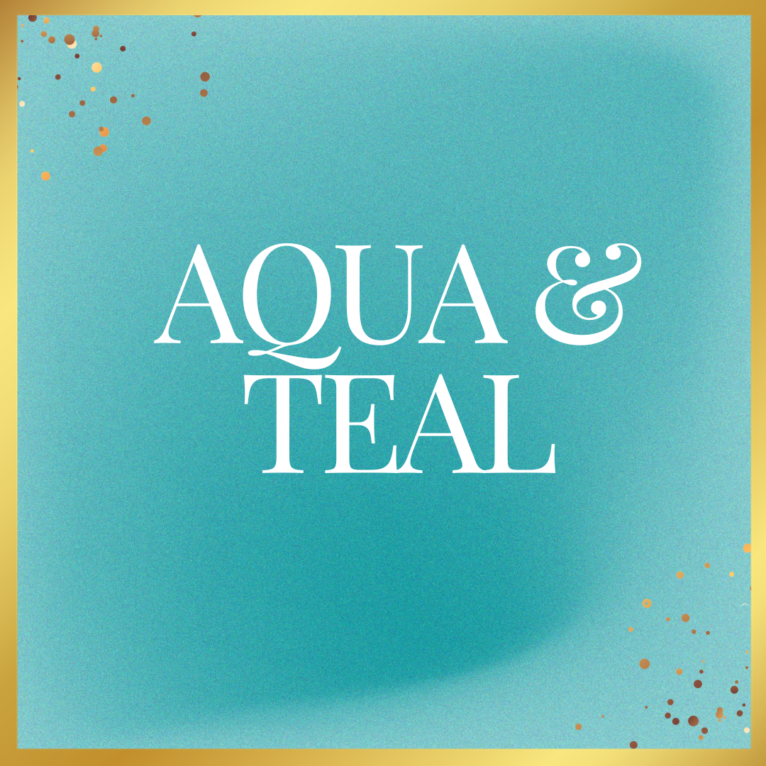 Aqua and Teal