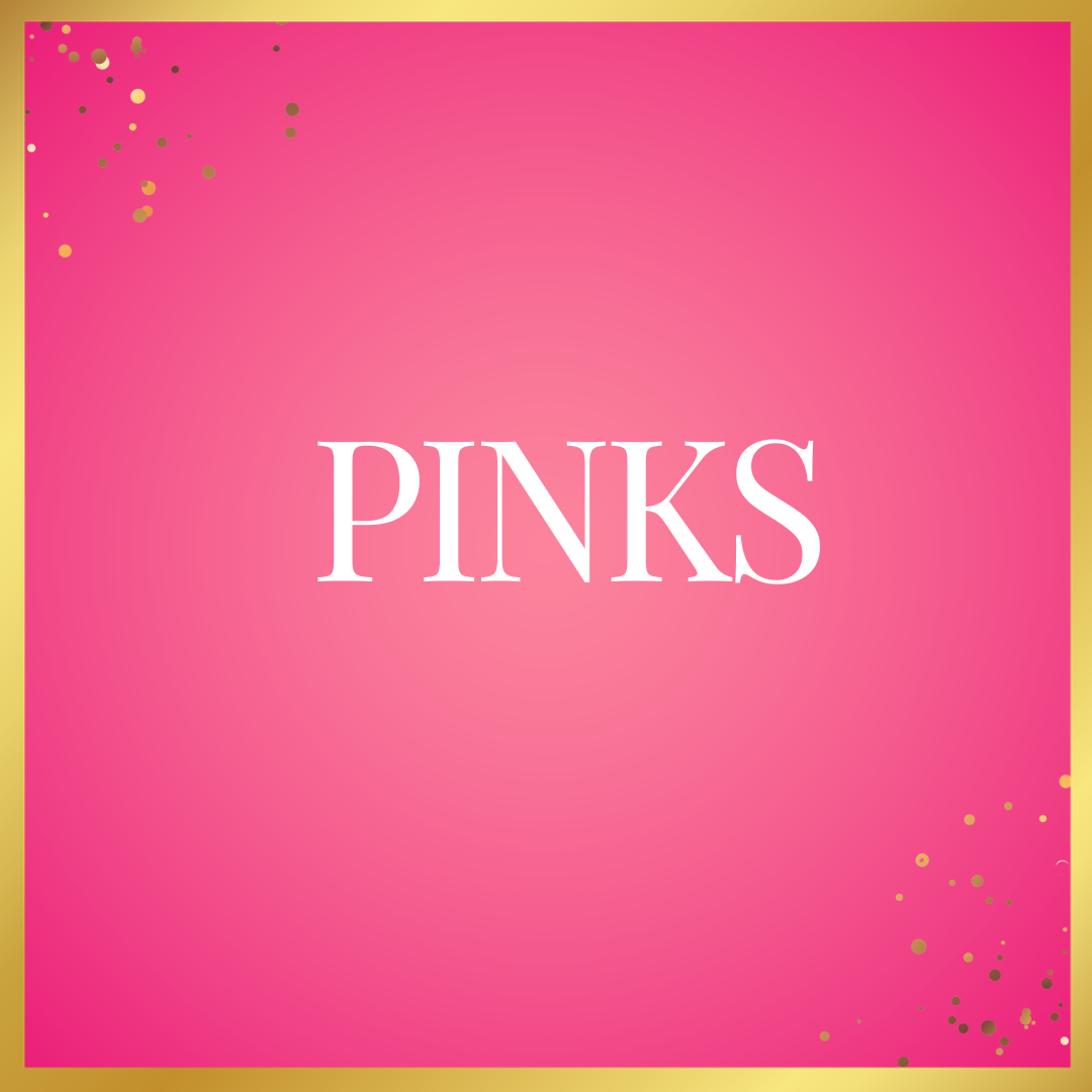 Pinks